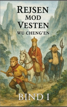 Rejsen mod Vesten: Bind 1: Munken og Apekongen