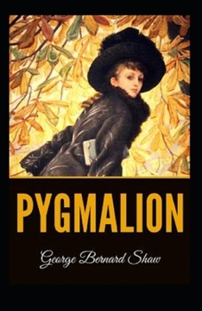Paperback Pygmalion Illustrated Book