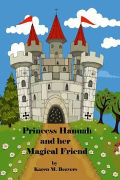 Paperback Princess Hannah and Her Magical Friend Book