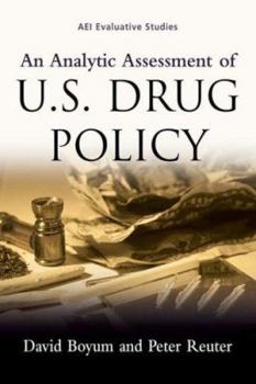 Paperback An Analytic Assessment of U.S. Drug Policy Book