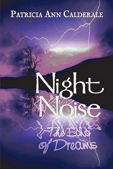 Paperback Night Noise: The Echo of Dreams Book