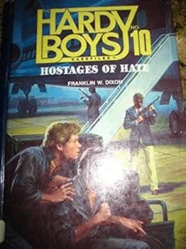 Hostages of Hate (Hardy Boys: Casefiles, #10) - Book #10 of the Hardy Boys Casefiles