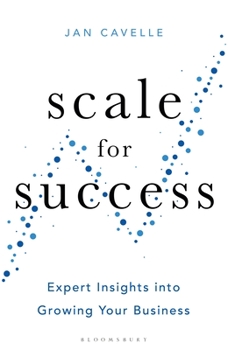 Hardcover Scale for Success: Expert Insights Into Growing Your Business Book