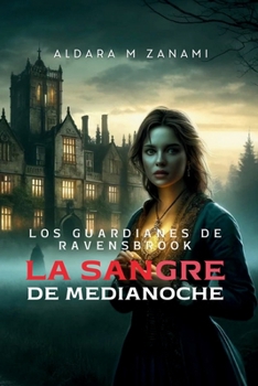 Paperback Los Guardianes de Ravensbrook: La Sangre de Medianoche [Spanish] [Large Print] Book