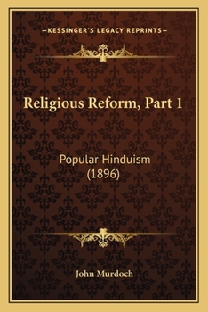 Paperback Religious Reform, Part 1: Popular Hinduism (1896) Book
