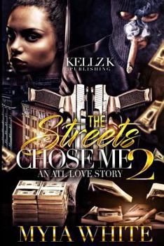 Paperback The Streets Chose Me: An Atl Love Story 2 Book