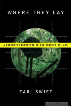 Paperback Where They Lay: A Forensic Expedition in the Jungles of Laos Book