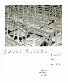 Paperback Josef Albers in Black and White: March 2 - April 9, 2000 Book