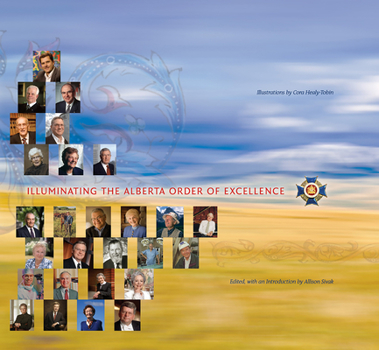 Hardcover Illuminating the Alberta Order of Excellence Book