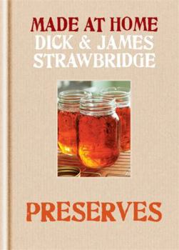 Hardcover Preserves. Dick Strawbridge, James Strawbridge Book