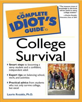 Paperback The Complete Idiot's Guide to College Survival Book