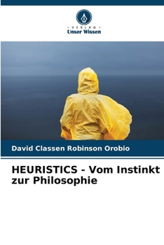 Paperback HEURISTICS - Vom Instinkt zur Philosophie [German] Book