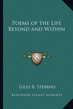 Poems of the Life Beyond and Within
