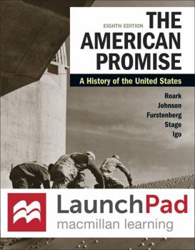 LaunchPad for the American Promise, Combined Volume (Twelve-Month Access) : A History of the United States