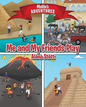 Paperback Mollie's Adventures: Me and My Friends Play Book
