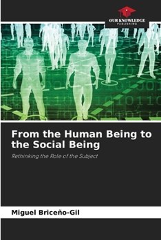 Paperback From the Human Being to the Social Being Book