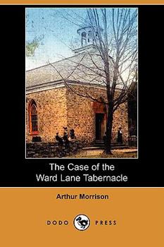 The Case of the Ward Lane Tabernacle