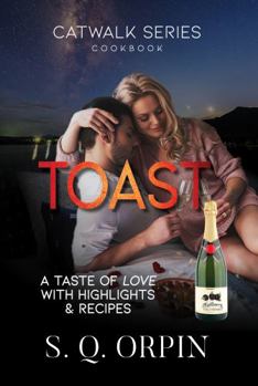 Paperback TOAST: A Taste of Love with Highlights and Recipes (Catwalk) Book