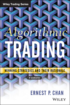 Hardcover Algorithmic Trading: Winning Strategies and Their Rationale Book