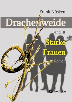 Paperback Drachenweide 3: Starke Frauen [German] Book