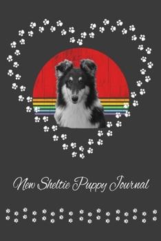 Paperback New Sheltie Puppy Journal: Shetland Sheepdog Record Organizer And Pet Vet Information Book