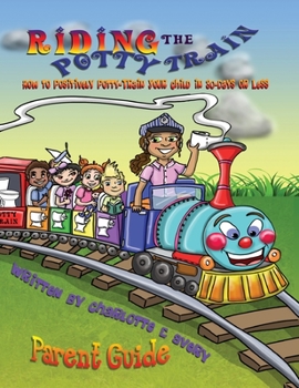 Hardcover Riding The Potty Train: Adult Guide Book