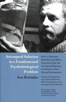 Paperback Attempted Solution to a Fundamental Psychobiological Problem: How to Determine Individual and Milieu Parameters from Species-Typical Behaviour of Anim Book