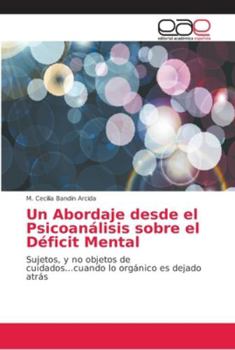 Paperback Un Abordaje desde el Psicoanálisis sobre el Déficit Mental [Spanish] Book