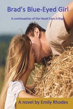 Paperback Brad's Blue-Eyed Girl: A continuation of the Hazel Eyes Trilogy Book