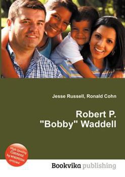 Paperback Robert P. Bobby Waddell Book