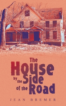 Paperback The House by the Side of the Road Book