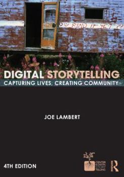 Paperback Digital Storytelling: Capturing Lives, Creating Community Book