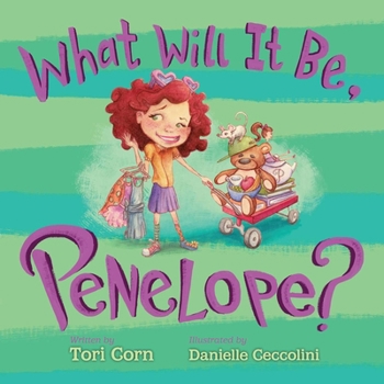 Hardcover What Will It Be, Penelope? Book