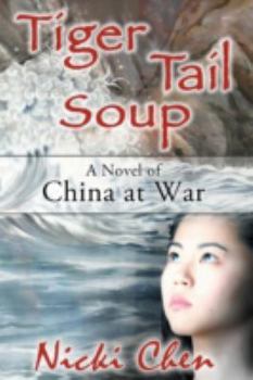 Paperback Tiger Tail Soup: A Novel of China at War Book