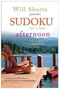 Paperback Will Shortz Presents Sudoku for a Lazy Afternoon Book