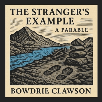 Paperback The Stranger's Example: A Parable Book