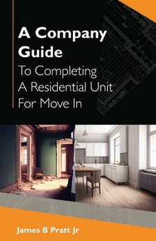 Paperback A Company Guide To Completing A Residential Unit For Move in Book