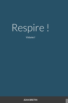 Hardcover Respire !: Volume I [French] Book