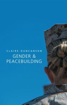 Hardcover Gender and Peacebuilding Book
