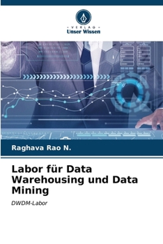 Paperback Labor für Data Warehousing und Data Mining [German] Book