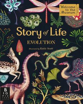 Hardcover Story of Life: Evolution (Welcome To The Museum) Book