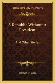 Paperback A Republic Without A President: And Other Stories Book