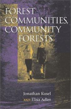 Paperback Forest Communities, Community Forests: Struggles and Successes in Rebuilding Communities and Forests Book