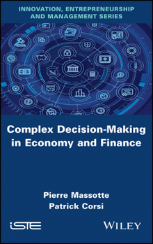 Hardcover Complex Decision-Making in Economy and Finance Book