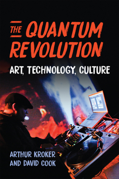 Paperback The Quantum Revolution: Art, Technology, Culture Book