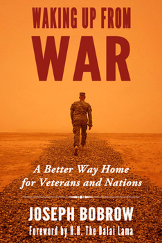 Hardcover Waking Up from War: A Better Way Home for Veterans and Nations Book