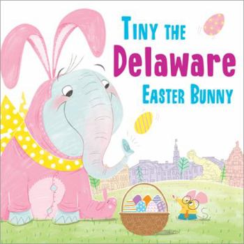 Hardcover Tiny the Delaware Easter Bunny Book