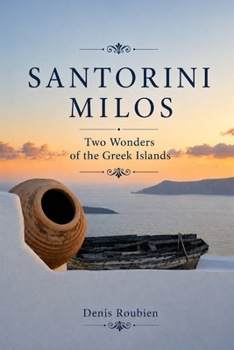 Paperback Santorini - Milos. Two wonders of the Greek Islands Book