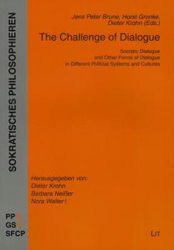 Paperback The Challenge of Dialogue, 12: Socratic Dialogue and Other Forms of Dialogue in Different Political Systems and Cultures Book