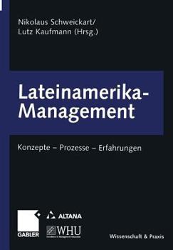 Paperback Lateinamerika-Management: Konzepte -- Prozesse -- Erfahrungen [German] Book